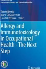Allergy and Immunotoxicology in Occupational Health - The Next Step