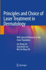 Principles and Choice of Laser Treatment in Dermatology af Jae Dong Lee