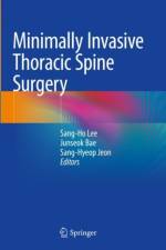 Minimally Invasive Thoracic Spine Surgery