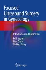 Focused Ultrasound Surgery in Gynecology af Felix Wong