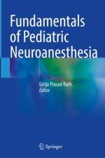 Fundamentals of Pediatric Neuroanesthesia