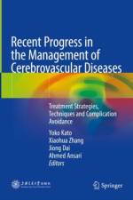 Recent Progress in the Management of Cerebrovascular Diseases