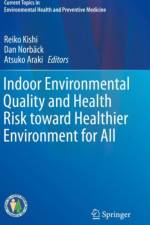 Indoor Environmental Quality and Health Risk toward Healthier Environment for All