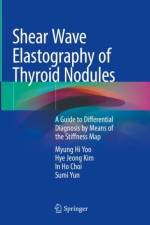 Shear Wave Elastography of Thyroid Nodules af Myung Hi Yoo
