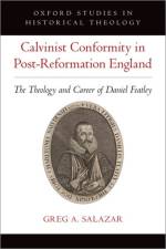 Calvinist Conformity in Post-Reformation England af Greg A. (Assistant Professor of Historical Theology Salazar