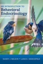 An Introduction to Behavioral Endocrinology, Sixth Edition af Randy J. ( Nelson