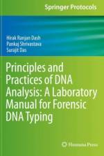 Principles and Practices of DNA Analysis: A Laboratory Manual for Forensic DNA Typing af Hirak Ranjan Dash