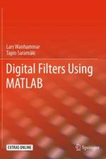 Digital Filters Using MATLAB af Lars Wanhammar