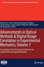 Advancements in Optical Methods & Digital Image Correlation in Experimental Mechanics, Volume 3