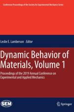 Dynamic Behavior of Materials, Volume 1