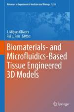 Biomaterials- and Microfluidics-Based Tissue Engineered 3D Models