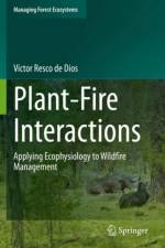 Plant-Fire Interactions af Victor Resco de Dios