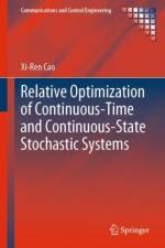 Relative Optimization of Continuous-Time and Continuous-State Stochastic Systems af Xi-Ren Cao
