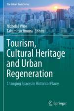 Tourism, Cultural Heritage and Urban Regeneration