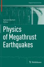 Physics of Megathrust Earthquakes