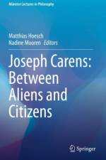 Joseph Carens: Between Aliens and Citizens