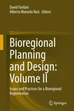 Bioregional Planning and Design: Volume II