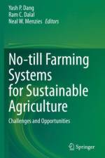 No-till Farming Systems for Sustainable Agriculture