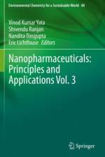 Nanopharmaceuticals: Principles and Applications Vol. 3