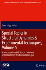 Special Topics in Structural Dynamics & Experimental Techniques, Volume 5