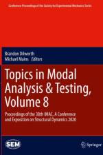 Topics in Modal Analysis & Testing, Volume 8