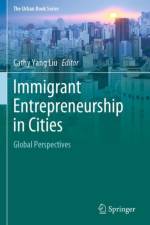 Immigrant Entrepreneurship in Cities