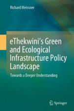 eThekwini’s Green and Ecological Infrastructure Policy Landscape af Richard Meissner