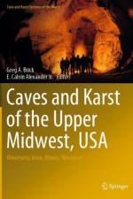 Caves and Karst of the Upper Midwest, USA