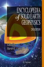 Encyclopedia of Solid Earth Geophysics