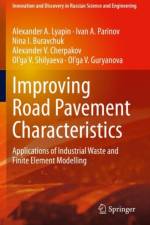 Improving Road Pavement Characteristics af Alexander A. Lyapin