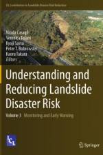 Understanding and Reducing Landslide Disaster Risk