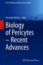 Biology of Pericytes – Recent Advances
