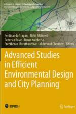 Advanced Studies in Efficient Environmental Design and City Planning