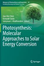 Photosynthesis: Molecular Approaches to Solar Energy Conversion