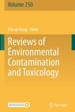 Reviews of Environmental Contamination and Toxicology Volume 250