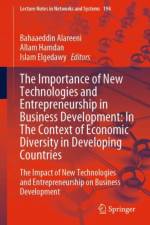 The Importance of New Technologies and Entrepreneurship in Business Development: In The Context of Economic Diversity in Developing Countries
