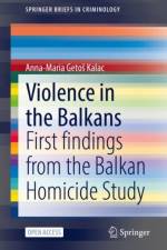 Violence in the Balkans af Anna-Maria Getos Kalac