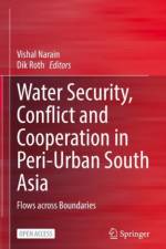 Water Security, Conflict and Cooperation in Peri-Urban South Asia