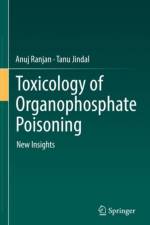 Toxicology of Organophosphate Poisoning af Anuj Ranjan