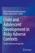 Child and Adolescent Development in Risky Adverse Contexts