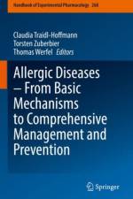 Allergic Diseases – From Basic Mechanisms to Comprehensive Management and Prevention