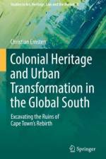 Colonial Heritage and Urban Transformation in the Global South af Christian Ernsten
