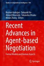 Recent Advances in Agent-based Negotiation
