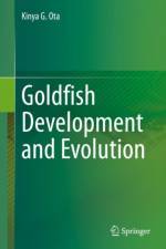 Goldfish Development and Evolution af Kinya G. Ota