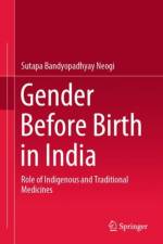 Gender Before Birth in India af Sutapa Bandyopadhyay Neogi