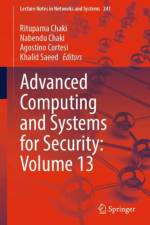 Advanced Computing and Systems for Security: Volume 13