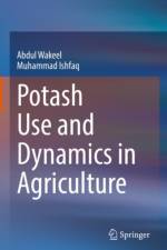 Potash Use and Dynamics in Agriculture af Abdul Wakeel