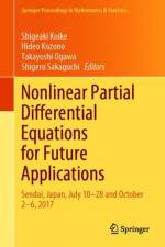 Nonlinear Partial Differential Equations for Future Applications