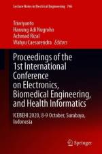 Proceedings of the 1st International Conference on Electronics, Biomedical Engineering, and Health Informatics
