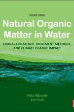 Natural Organic Matter in Water af Mika (Professor Sillanpaa